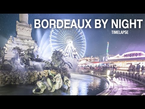 Bordeaux By Night, un timelapse de Geoffrey Groult