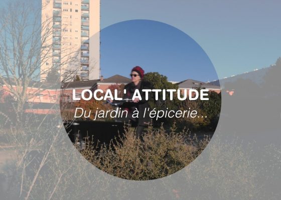 Du jardin collectif à l’épicerie – Local’ Attitude
