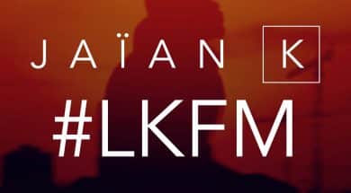 Jaïan K – #LKFM (Lanmou Ka Fini Mal)
