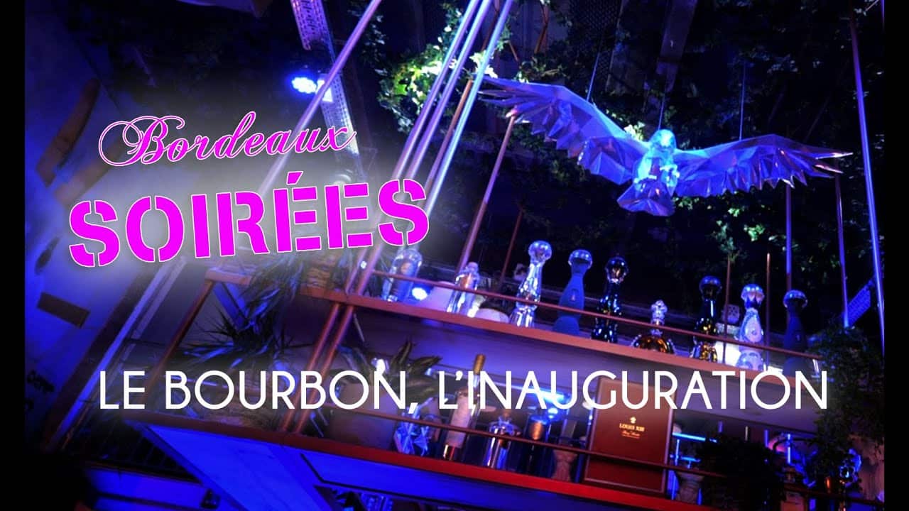 LE BOURBON, restaurant club à Bordeaux – Bordeaux Soirées