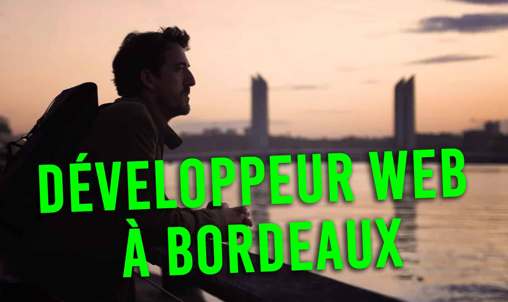 Développeur Web  à Bordeaux