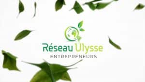 Le Réseau Ulysse Entrepreneurs ?