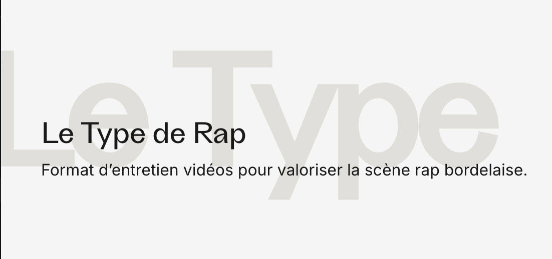 Le Type de Rap — interview rap bordelais